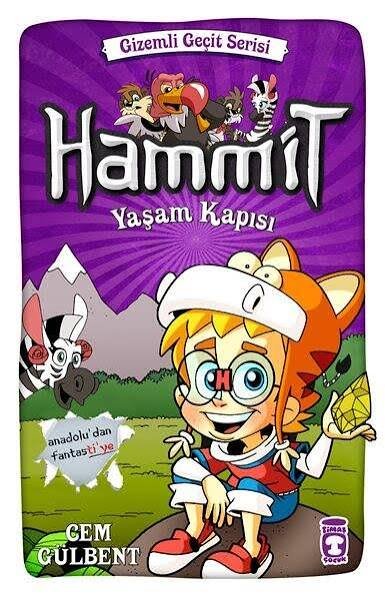 HAMMİT YAŞAM KAPISI - GİZEMLİ GEÇİT SERİSİ TİMAŞ YAYINLARI